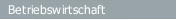 Betriebswirtschaft