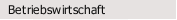 Betriebswirtschaft